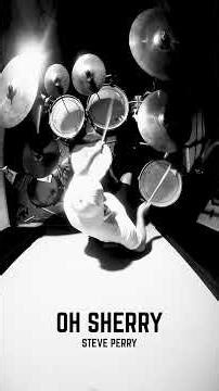 Steve Perry - Oh Sherry COVER DRUMS #drums