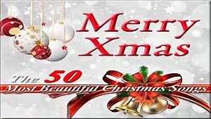 Merry Christmas - The 50 Most Beautiful Christmas Songs #1