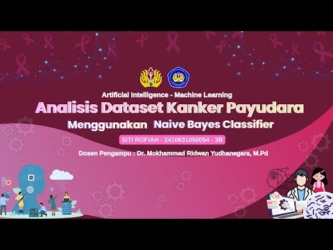 Analisis Dataset Kanker Payudara Menggunakan Naive Bayes Classifier | Machine Learning