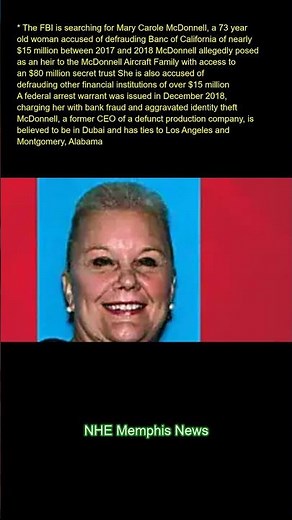 The FBI is searching for Mary Carole McDonnell, a 73-year-old woman accused of defrauding Banc of Ca