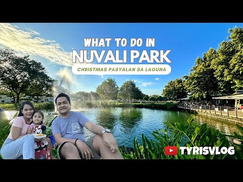 WHAT TO DO IN NUVALI PARK || Family Pasyalan sa LAGUNA || Activities for Family Bonding in NUVALI