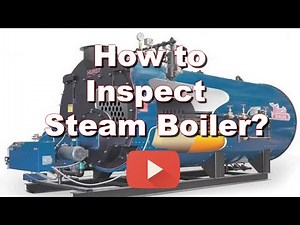 Steam boiler inspection methods