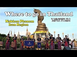10 things to do in Nakhon Phanom. Where to go in Thailand