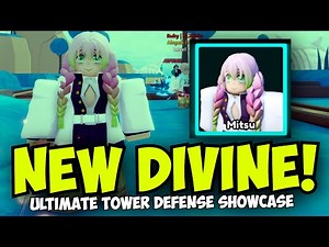 New Mitsuri Divine Showcase in Ultimate Tower Defense!
