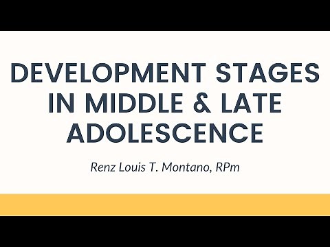 Development Stages in Middle & Late Adolescence