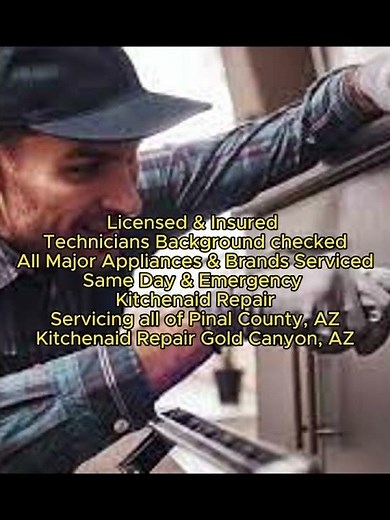 Kitchenaid Repair Gold Canyon, AZ 623 257 3280