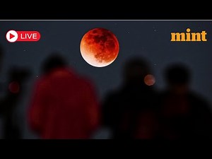 Blood Moon Eclipse 2025 LIVE: Final Lunar Eclipse Of 2025 | Blood Moon Today | Chandra Grahan | Moon