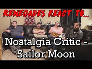 Renegades React to... Nostalgia Critic - Sailor Moon