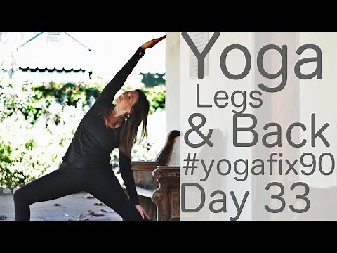 30 Minute Glowing Yoga Body Workout (Legs and Back) Day 33 Yoga Fix 90