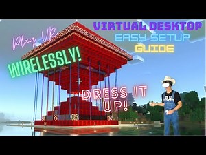 How to setup Virtual Desktop...and have fun!