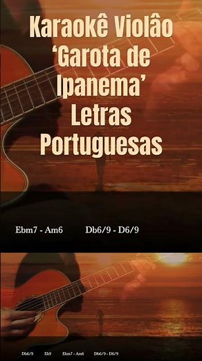 Garota de Ipanema Karaokê Viãlo Letras Portuguesas [Girl from Ipanema]