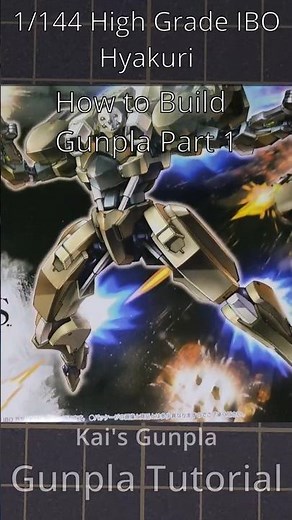 (Easy Gunpla Tutorial) Gundam Model Kit Building for Beginners ft. HG 1/144 IBO Hyakuri #gunpla