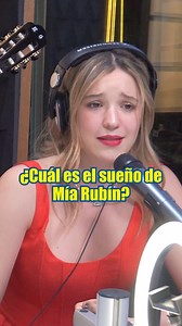 10K views · 59 reactions | #MíaRubín nos cuenta cuál es su sueño 朗 | La Mejor | Facebook