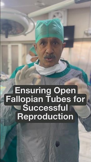Ensuring Open Fallopian Tubes for Successful Reproduction. #drsuniljindal #fertility doctor #best