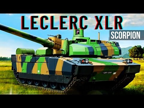 Leclerc XLR/SCORPION Program | Modernized French Main Battle Tank