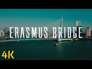 Erasmus Bridge | Rotterdam | The Netherlands | 4K | 60FPS
