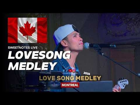 Love song Medley | Sweetnotes Live @ Montreal, Canada