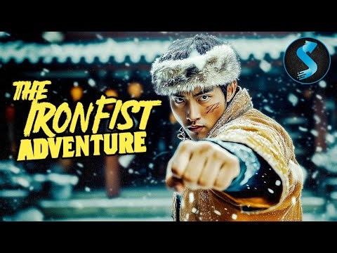 Iron Fist Adventure | Kung Fu | Full Movie | Raw Kung Fu Power in a Revenge Epic