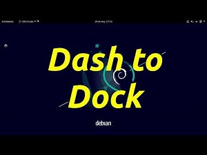 Dash to Dock en Linux Debian 11 - Ajustando GNOME a mi gusto [V375]