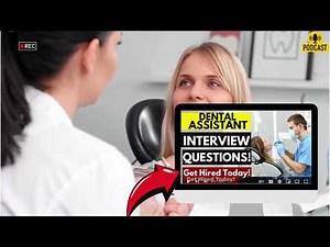 Dental Assistant Interview Questions and Answers | How To Ace Dental Assistant Interview