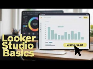 Looker Studio Tutorial: Build Your First Report in Minutes