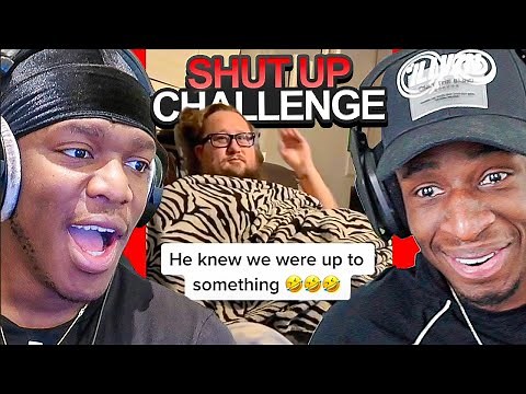 Reacting to the "Shut Up" Challenge