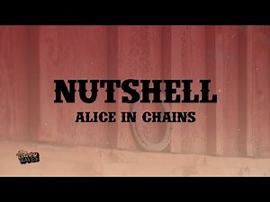 Alice In Chains - Nutshell (Lyrics)