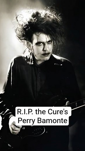 R.I.P. the Cure's Perry Bamonte #thecure
