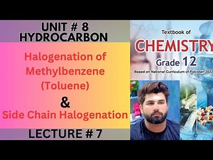 Chemistry Class 12 | Halogenation of Methyl Benzene | Side Chain Halogenation | FBISE | NBF |