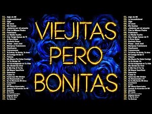 Viejitas Pero Bonitas Romanticas En Español - Baladas Romanticas 80 90 - Musica Romantica en Español