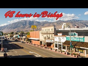48 hours in Bishop (CA): a californian gem
