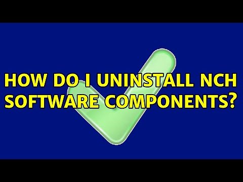 How do I Uninstall NCH Software Components?
