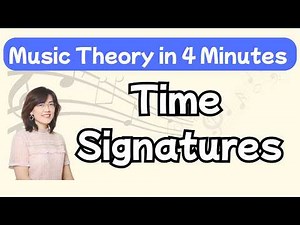 Music Theory Made Easy: Time Signatures Explained