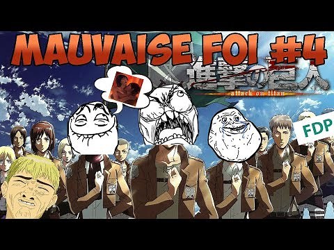 MAUVAISE FOI #4 - L' ATTAQUE DES TITANS