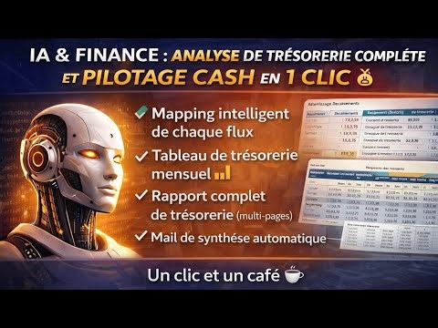 💰 IA & Finance : analyse de trésorerie complète et pilotage cash en 1 clic