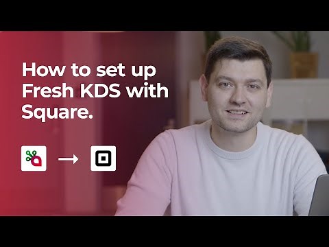 How To Setup Fresh KDS With Square
