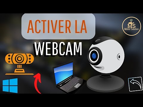 Comment activer ma webcam intégrée sous Windows 10