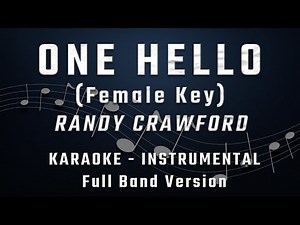 One Hello - Randy Crawford (Full Band Karaoke) Female Key - Instrumental