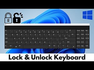 How To Lock And Unlock Keyboard on Windows 11 / 10 (Laptop & PC)