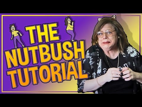 THE NUTBUSH TUTORIAL