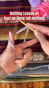 Knitting Lesson #1 : Casting on using A long tail Method.