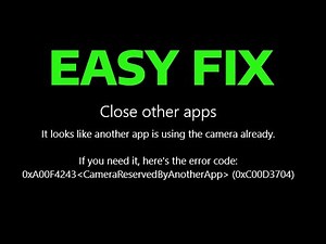 How To Fix Camera Being Used By Another App 0xa00f4243 or 0xc00d3704