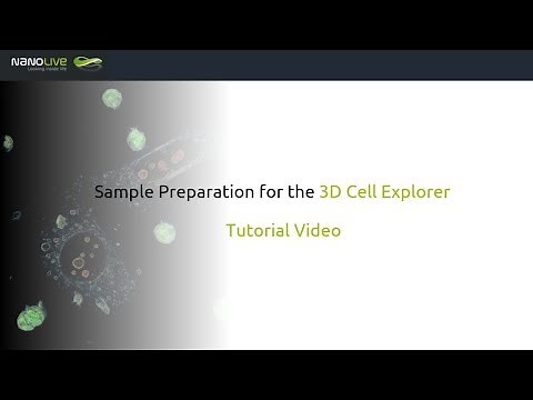 Sample preparation for the 3D Cell Explorer from Nanolive