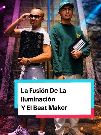 La fusión de la Iluminación y el Beat Maker