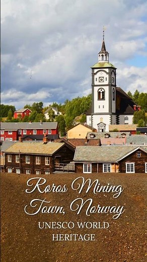 UNESCO WORLD HERITAGE SITES - Røros Mining Town, Norway 😍 #travel #unesco #norway