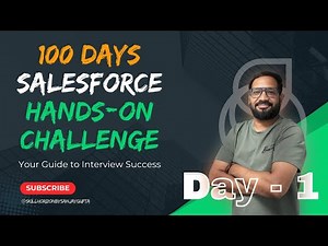 Day 1 of 100 | Live Salesforce Hands-on Challenge Series with Sanjay Gupta Powered by Skill Horizon