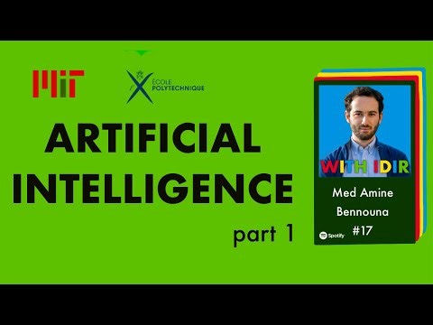 #17 Mohammed Amine Bennouna PART 1: L'X, le MIT, l'intelligence artificielle