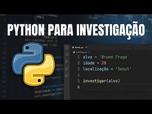 Python para Investigação Digital: Fundamentos que você precisa saber