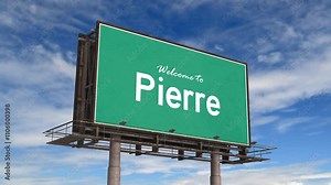 Welcome To Pierre Road Sign. Airplane Landing South Dakota Pierre USA.