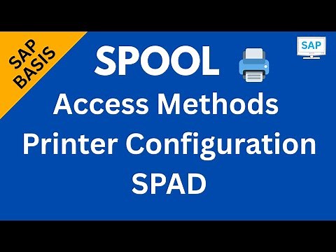 How to Configure a Printer in SAP Using SPAD |Spool Access Methods(Local/Remote/Front-End)|SAP BASIS